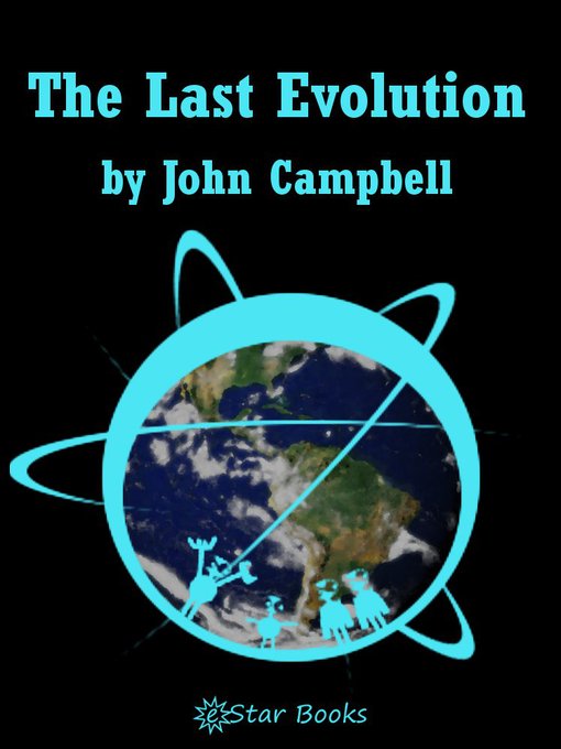 Title details for The Last Evolution by John Campbell - Available